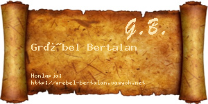 Grébel Bertalan névjegykártya